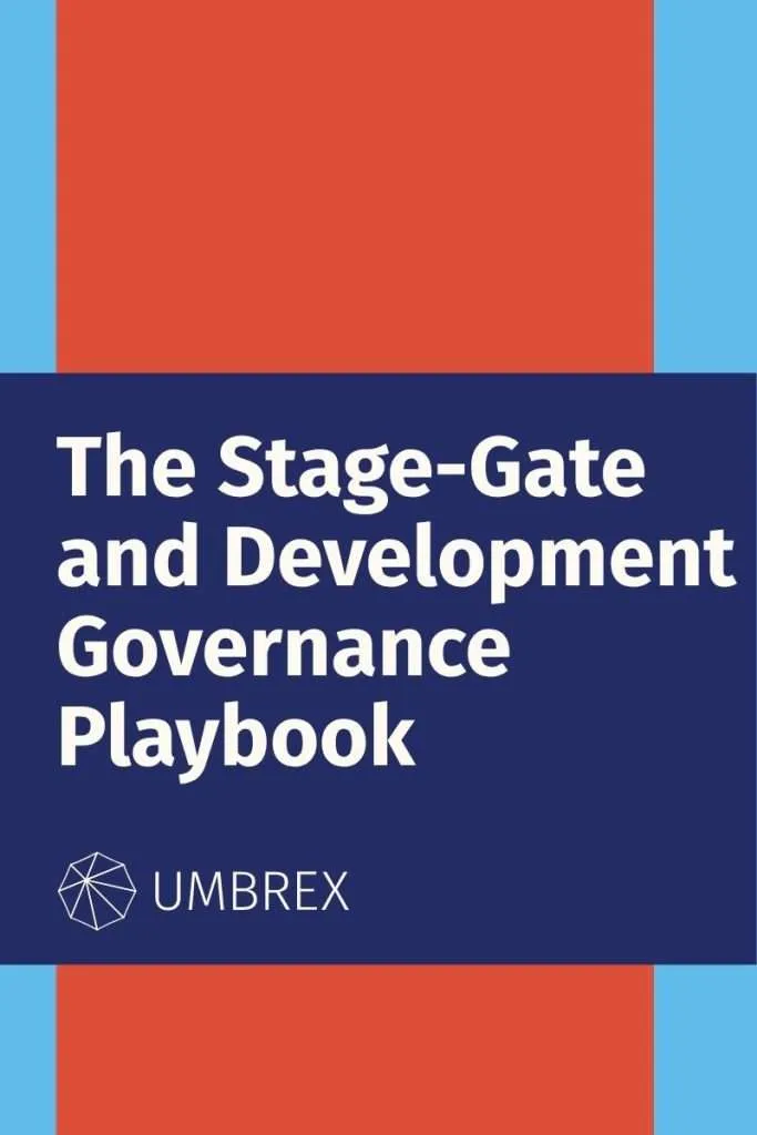 The Stage-Gate and Development Governance Playbook: stage-gate design, decision rights, evidence standards, portfolio governance, implementation, and review tools
