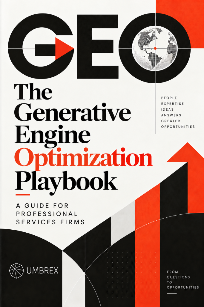 The Generative Engine Optimization Playbook: A Guide for Professional Services: Strategies to improve AI search visibility through credible content and technical readiness